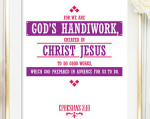 Christian Quote God's handiwork Ephesians 2:10 Quote Print, Printable ...