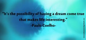 image of quote from Paulo Coelho about dreams coming true
