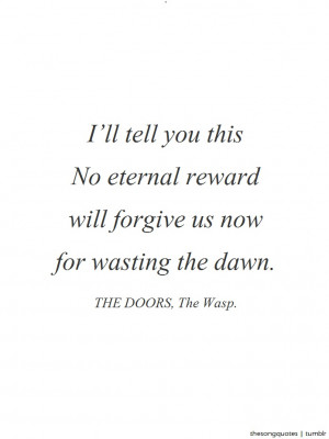 The Doors, The Wasp.LISTEN TO AUDIO.Submitted by lebonsauvageAbout the ...