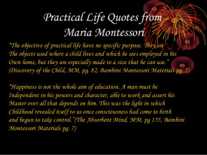 Maria Montessori Quotes On Practical Life Practical Life Quotes from
