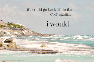 ... in Cozumel - If I could go back and do it all over again, I would