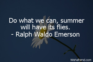 What Can We Do Have Flies Ralph Waldo Emerson Will Its Summer