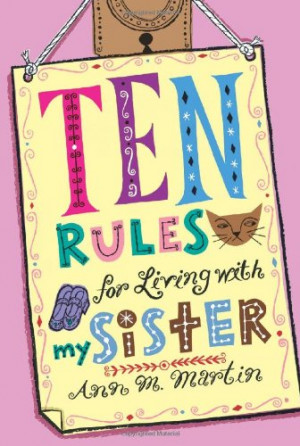 Ten Rules for Living with My Sister