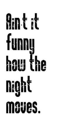 Bob Seger - Night Moves - song lyrics, song quotes, music lyrics ...