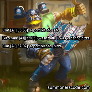 ... 37:07]: report blitz for pizza(Thanks to Planetoidling for the quote