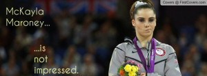 mckayla maroney is not impressed Profile Facebook Covers
