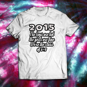 Cool and Funny Class of 2015 Quotes and Sayings
