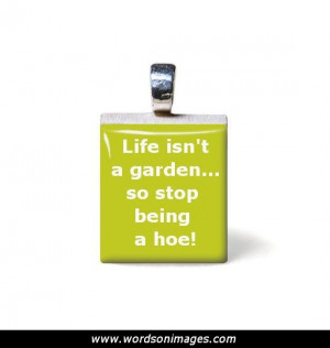 Funny garden quotes