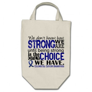 Colorectal Cancer How Strong We Are Bag