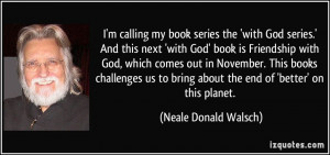 friendship-with-god-neale-donald-walsch-quotes Clinic