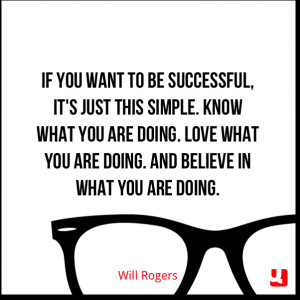 If you want to be successful, it's just this simple. Know what you are ...