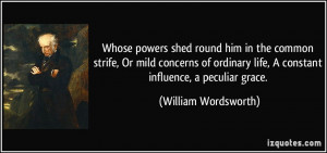 Whose powers shed round him in the common strife, Or mild concerns of ...