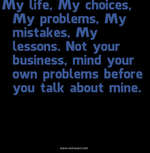 Not Your Business 2c Mind Your Own Problems Before You Talk About Mine