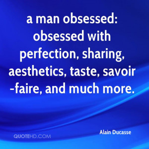 Alain Ducasse Quotes