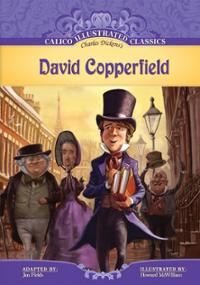 David Copperfield (Calico Illustrated Classics) (Book) ~ Charles ...