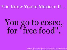 You Know Your Mexican If Quotes