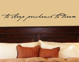 Bedroom Wall Decal Bedroom Decor Sh akespeare Quote To Sleep Perchance ...