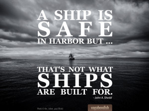 ship in harbor is safe quote