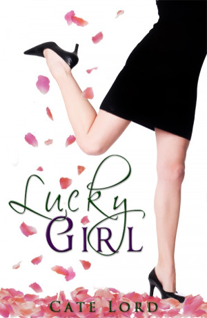 Welcome Guest Author Cate Lord & Enter to Win Lucky Girl!