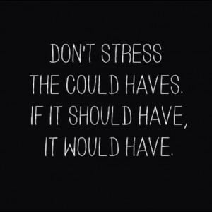 Don't stress ...