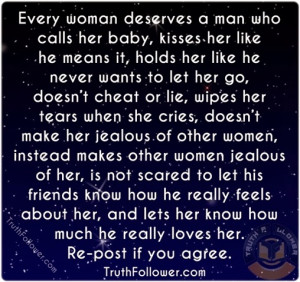 Every Woman Deserve A Good Man Quotes