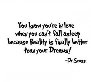 ... asleep because reality is finally better than your dreams.