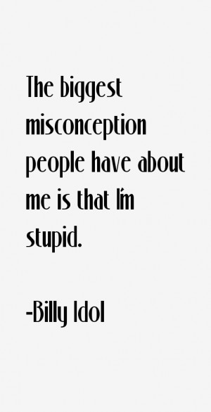 Billy Idol Quotes amp Sayings