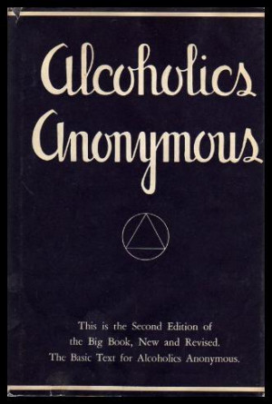 Alcoholics Anonymous by Bill Wilson (1939)