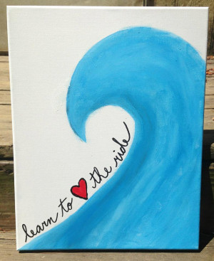 Canvas Painting - Learn to love the ride