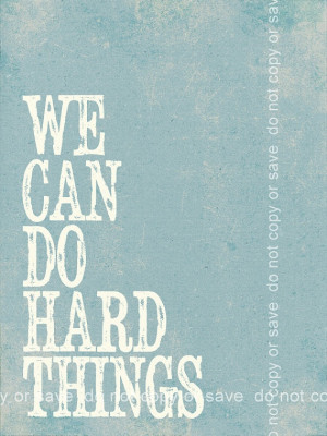 10 We Can Do Hard Things Quote Print by PolkadotPrintCompany, $11 ...