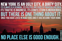 ... Who Got It Right About New York City..wonderful quotes on NYC More
