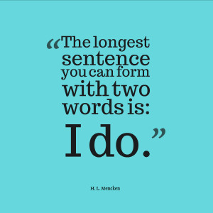 ... marriage, you still have some awesome quotes that just might help you