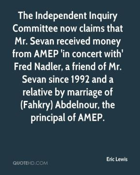 The Independent Inquiry Committee now claims that Mr. Sevan received ...