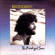 The Prodigal Son (Keith Green album)
