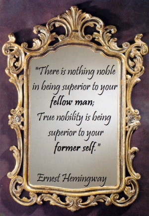 quotes #superior #noble #ernest #hemingway