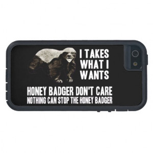 Honey Badger funny quotes iPhone 5 Cases