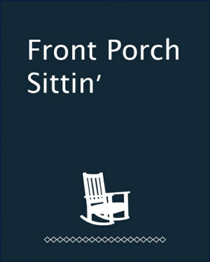 Click through to sign up! Get this free Front Porch Sittin' 8x10 ...