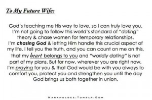 To my future husband... #god #quotes I'm waiting and praying for you ...