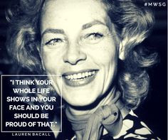 ... Quotes #MWSG Lauren Bacall Old Hollywood Glamour #Vintage movie stars