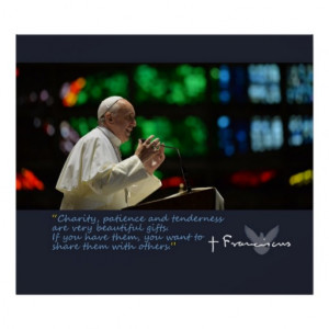 Pope Francis Inspirational Quotes Posters