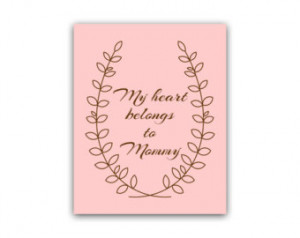 Love My Mom Quotes In Spanish My heart belongs to mommy,