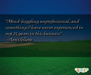 Mind-boggling, unprofessional, and something I have never