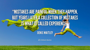 Mistakes are painful when they happen, but years later a collection of ...