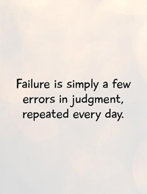 Failure Quotes Errors Quotes Judgment Quotes Jim Rohn Quotes