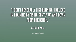 quote-Satchel-Paige-i-dont-generally-like-running-i-believe-93194.png