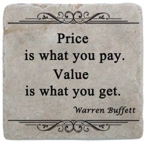 is what you pay. Value is what you get. Warren Buffett Quote #quotes ...