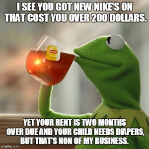 But Thats None Of My Business.
