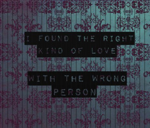 found the right kind of love Love quote pictures