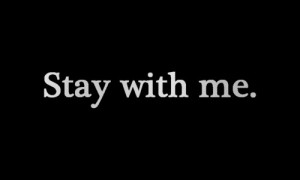 cute, love, me, stay, stay with me