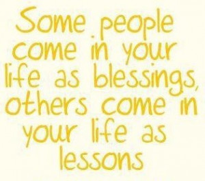may i be something that you think of as a blessing not a lesson